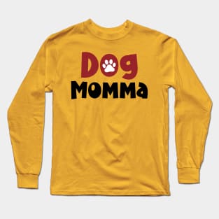 Dog Momma with Paw Long Sleeve T-Shirt